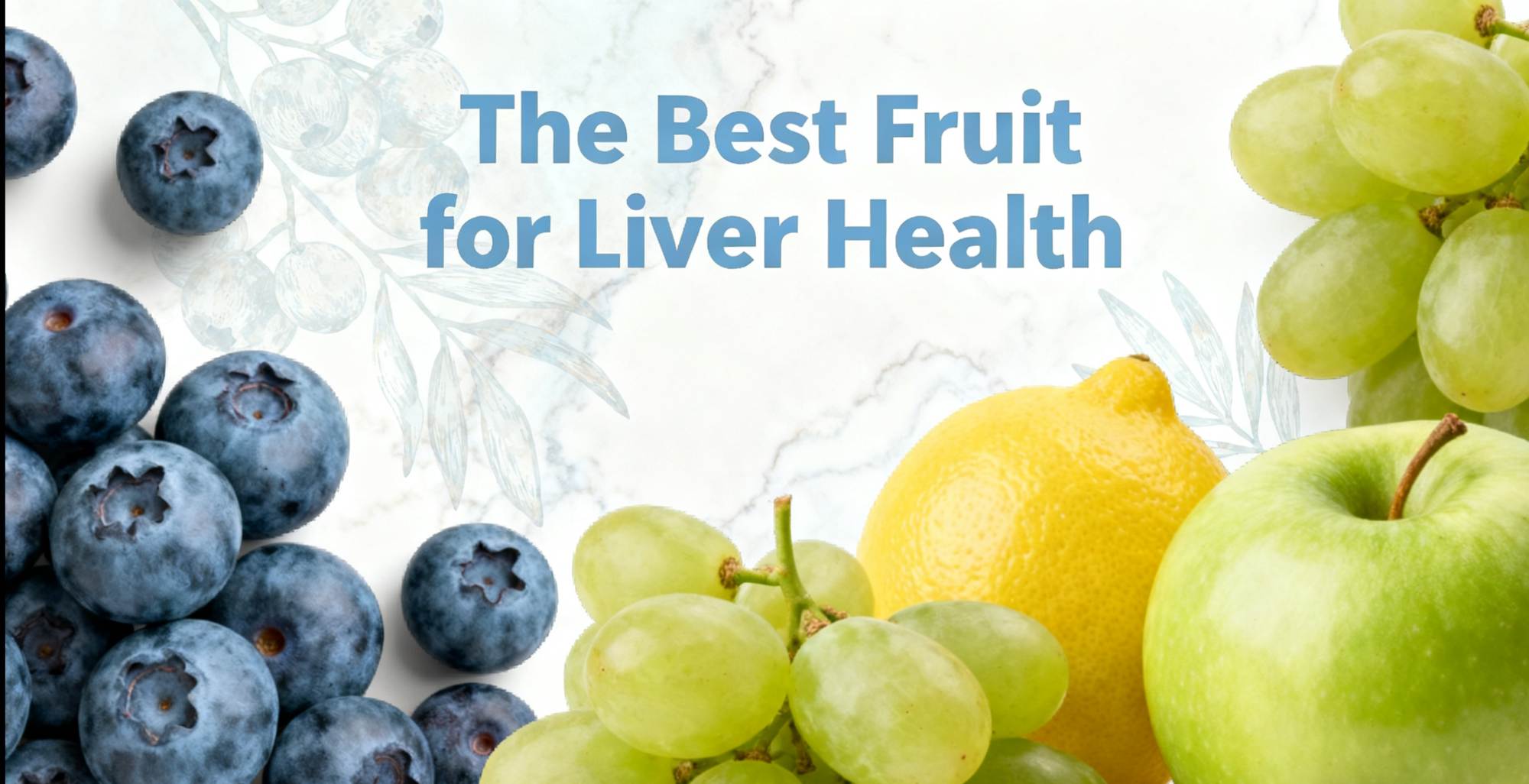 The Best Fruit for Liver Health