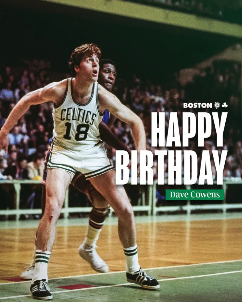 Celtics officials wish MVP and two-time champion Dave Cowens a happy 77th birthday