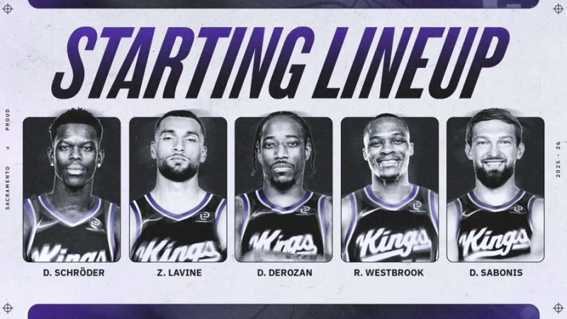 Kings starting lineup: Schroder, LaVine, DeRozan, Westbrook, Sabonis